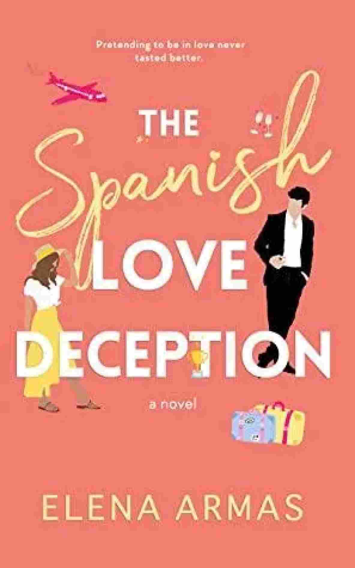 The Spanish Love Deception (Paperback) – Elena Armas