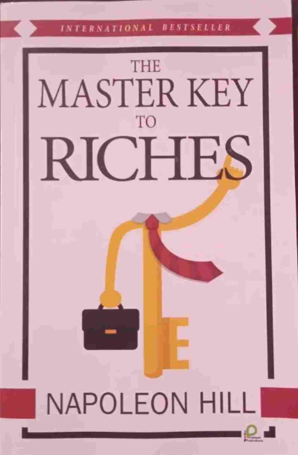 THE MASTER KEY TO RICHES -NAPOLEON HILL