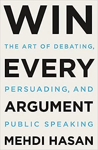 WIN EVERY ARGUMENTS (Paperback) - MEDHI HASAN