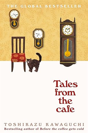 Tales from the Cafe: Before the Coffee Gets Cold (Paperback) - Toshikazu Kawaguchi