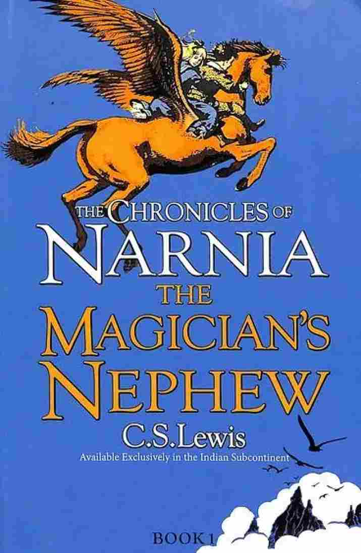 THE CHRONICLES OF NARNIA- THE MAGICIANS NEPHEW-1 -C S LEWIS