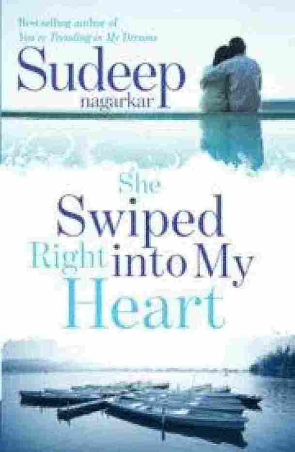 She Swiped Right into My Heart  –  by Sudeep Nagarkar