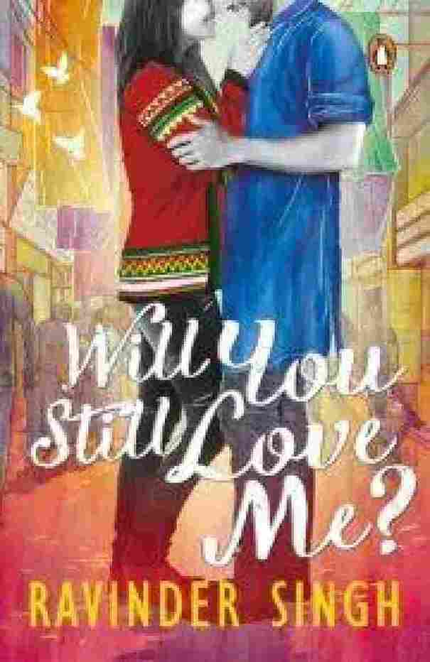 Will You Still Love Me- Ravinder Singh