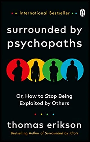 Surrounded by Psychopaths (Paperback)- Thomas Erikson