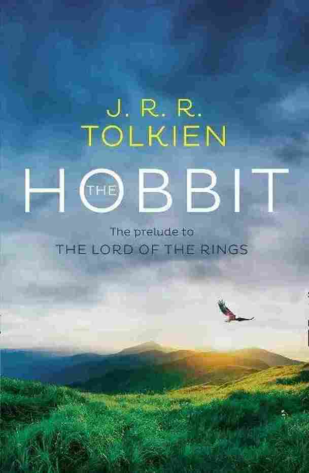 The Hobbit: The prelude to The Lord of the Rings  –  J.R.R. Tolkien