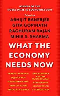 What the Economy Needs Now (Hardcover) - Abhijit Banerjee - 99BooksStore