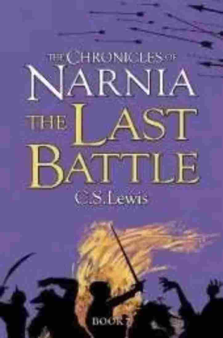 The Chronicles of Narnia - The Last Battle (  ) - C.S Lewis