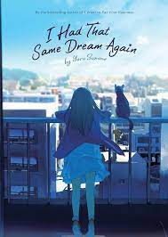 I Had That Same Dream Again (Novel) (Paperback) by Yoru Sumino