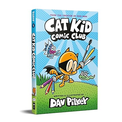 Cat Kid Comic Club Hardcover By- Dav Pilkey