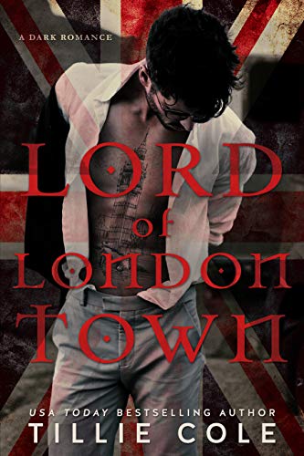 Lord of London Town (Paperback) by Tillie Cole