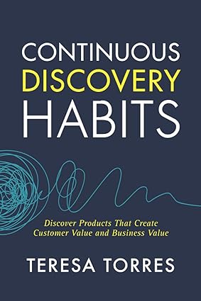 Continuous Discovery Habits (Paperback) -  Teresa Torres
