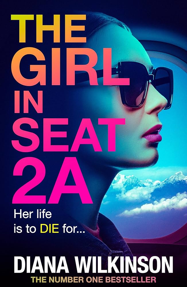 The Girl in Seat 2A: Paperback by Diana Wilkinson