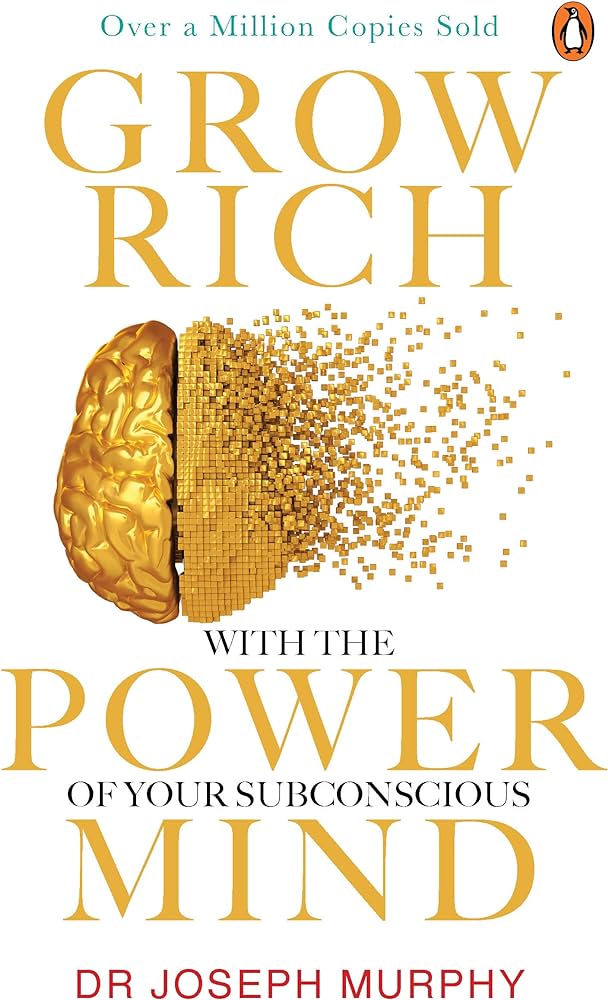 Grow Rich with the Power of Your Subcons Paperback - by Joseph Murphy