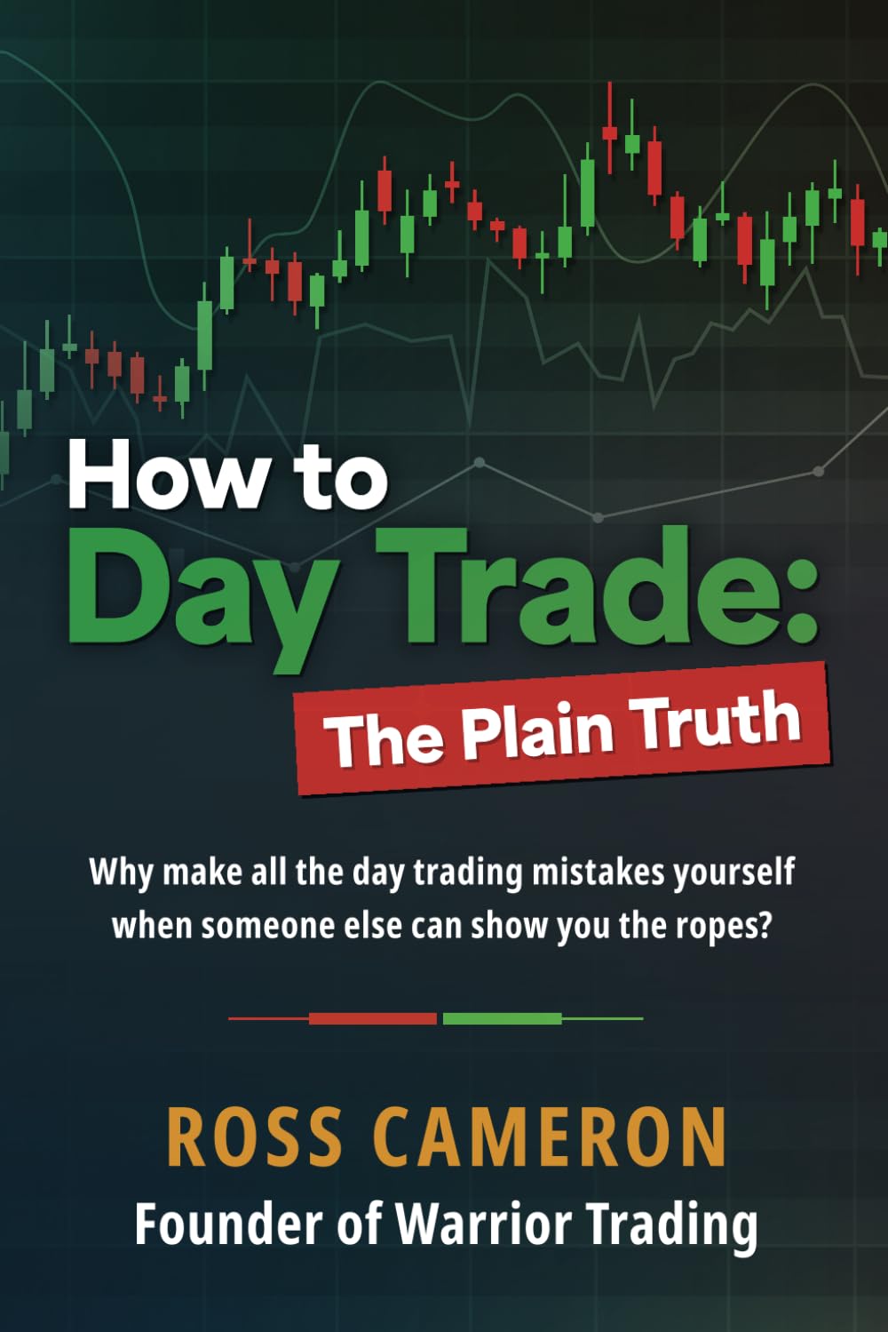 How to Day Trade Paperback by Ross Cameron