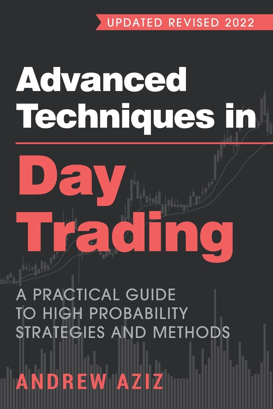 Advanced Techniques in Day Trading Paperback by Andrew Aziz