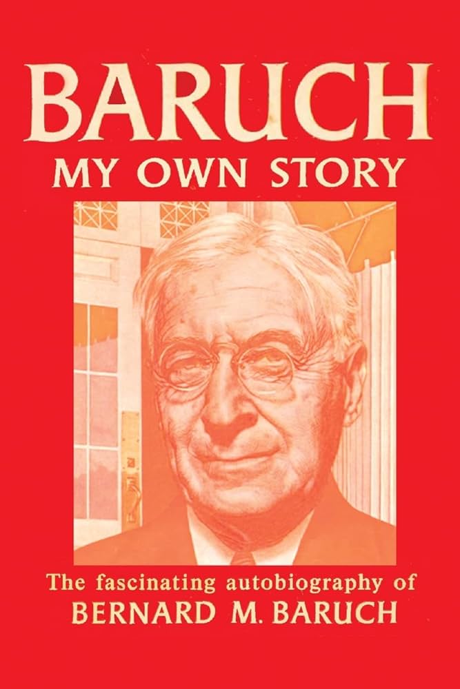 Baruch My Own Story Paperback by Bernard Baruch