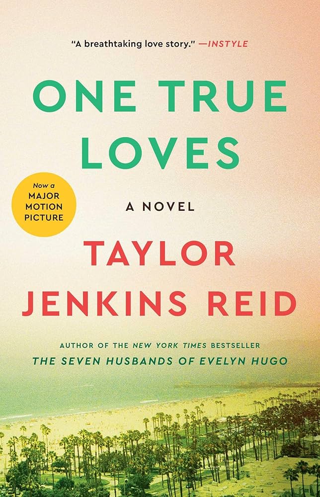 One True Loves [Paperback] Reid, Taylor Jenkins Paperback