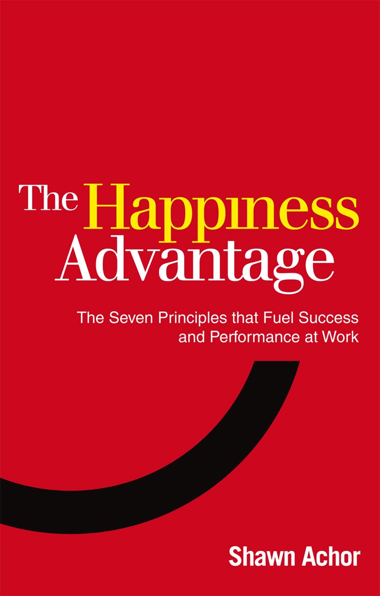 Happiness Advantage Paperback by Shawn Achor (Author)