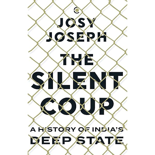 The Silent Coup by Josy Joseph (Author) PAPERBACK