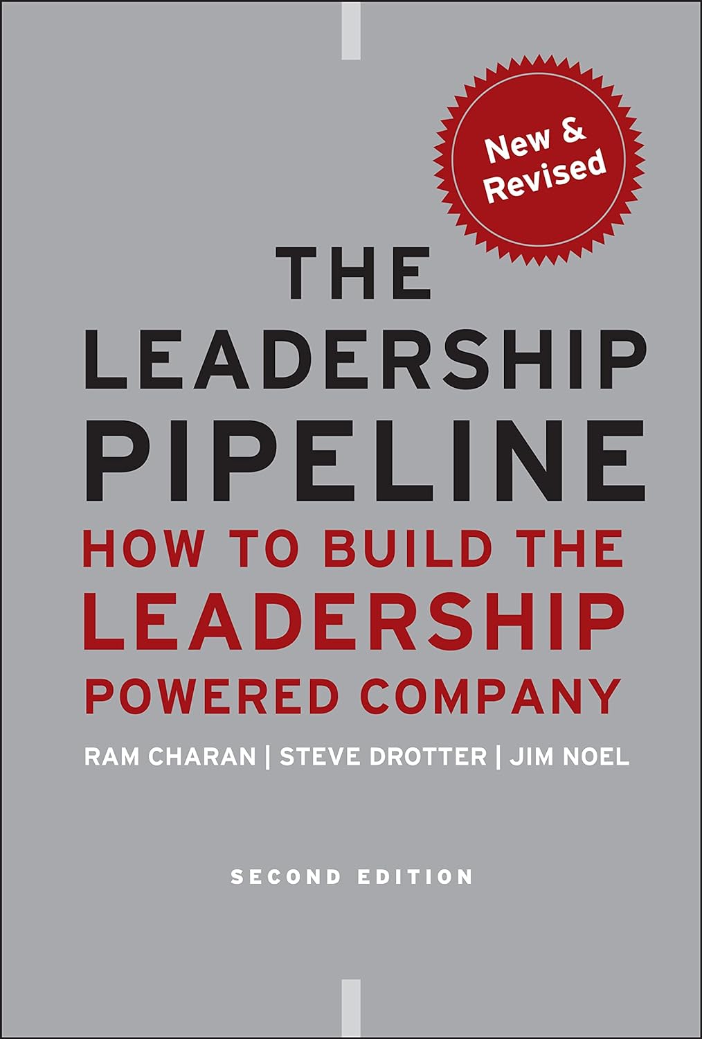 The Leadership Pipeline by Ram Charan (Author), Stephen Drotter (Author), James Noel (Author)  PAPERBACK