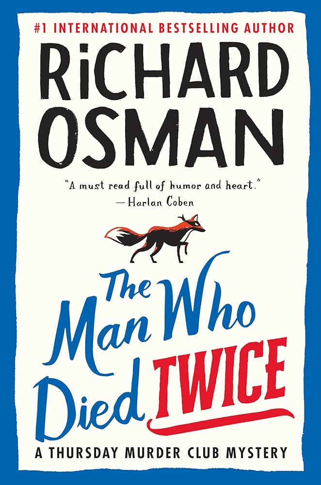 The Man Who Died Twice PAPERBACK by Richard Osman (Author)