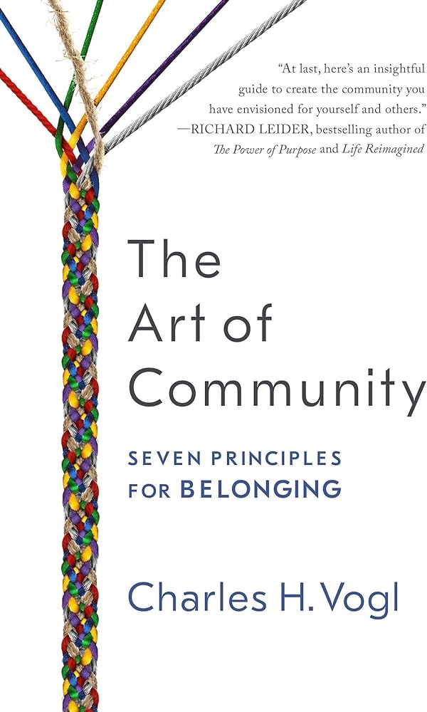 The Art of Community by Charles Vogl (Author)  PAPERBACK
