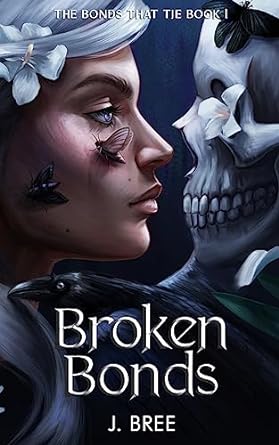 Broken Bonds (Paperback) - J Bree