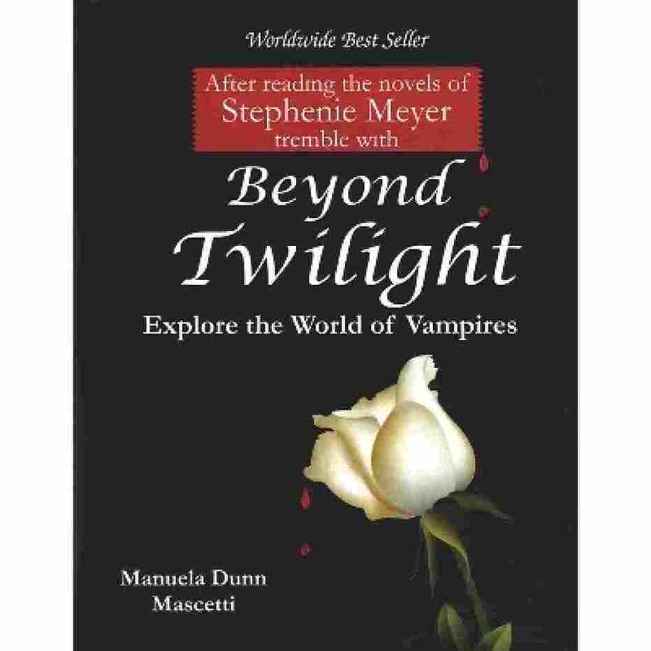 Beyond Twilight Explore The World of Vampires -Pentagon Press