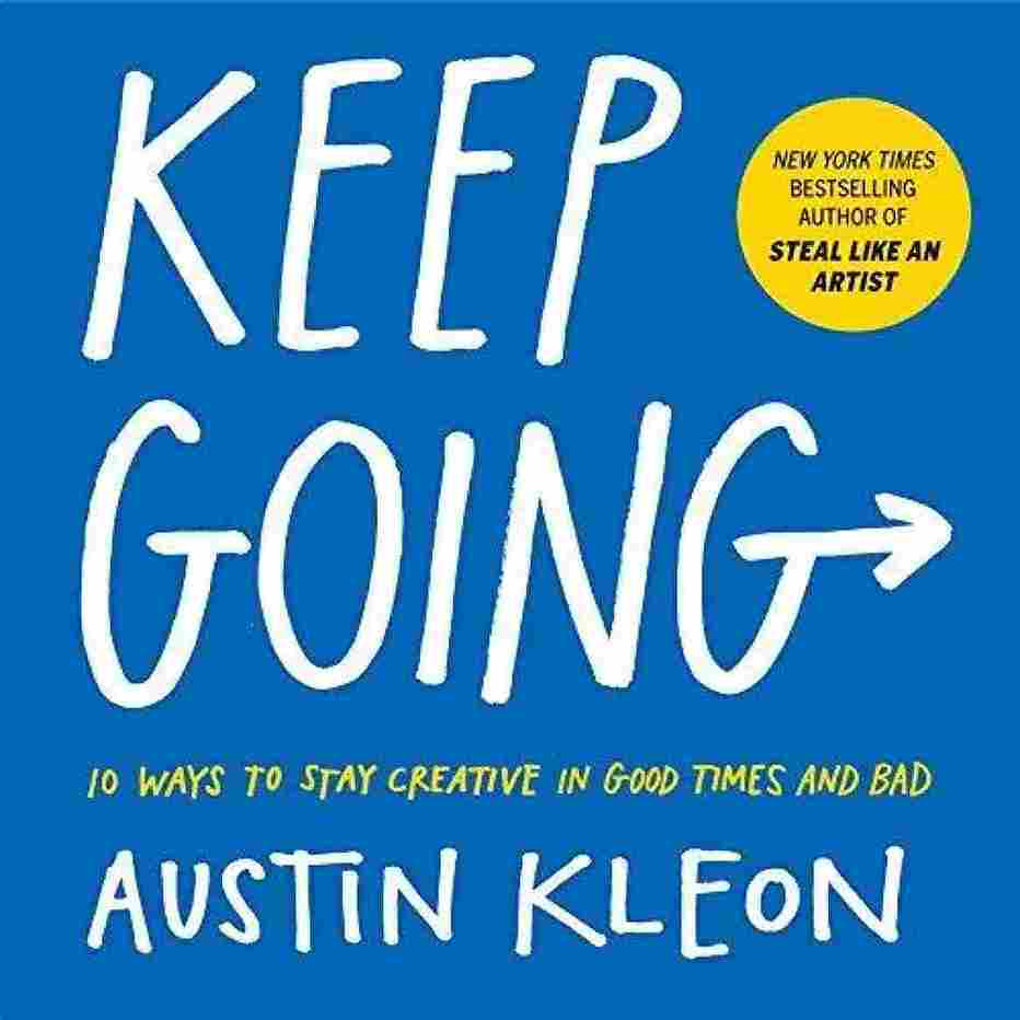 Keep Going (Paperback)- Austin Kleon - 99BooksStore