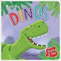 Slide And See - Meet The Dinos : Sliding Novelty Board Book For Kids (Board Book)-Wonder House Books - 99BooksStore