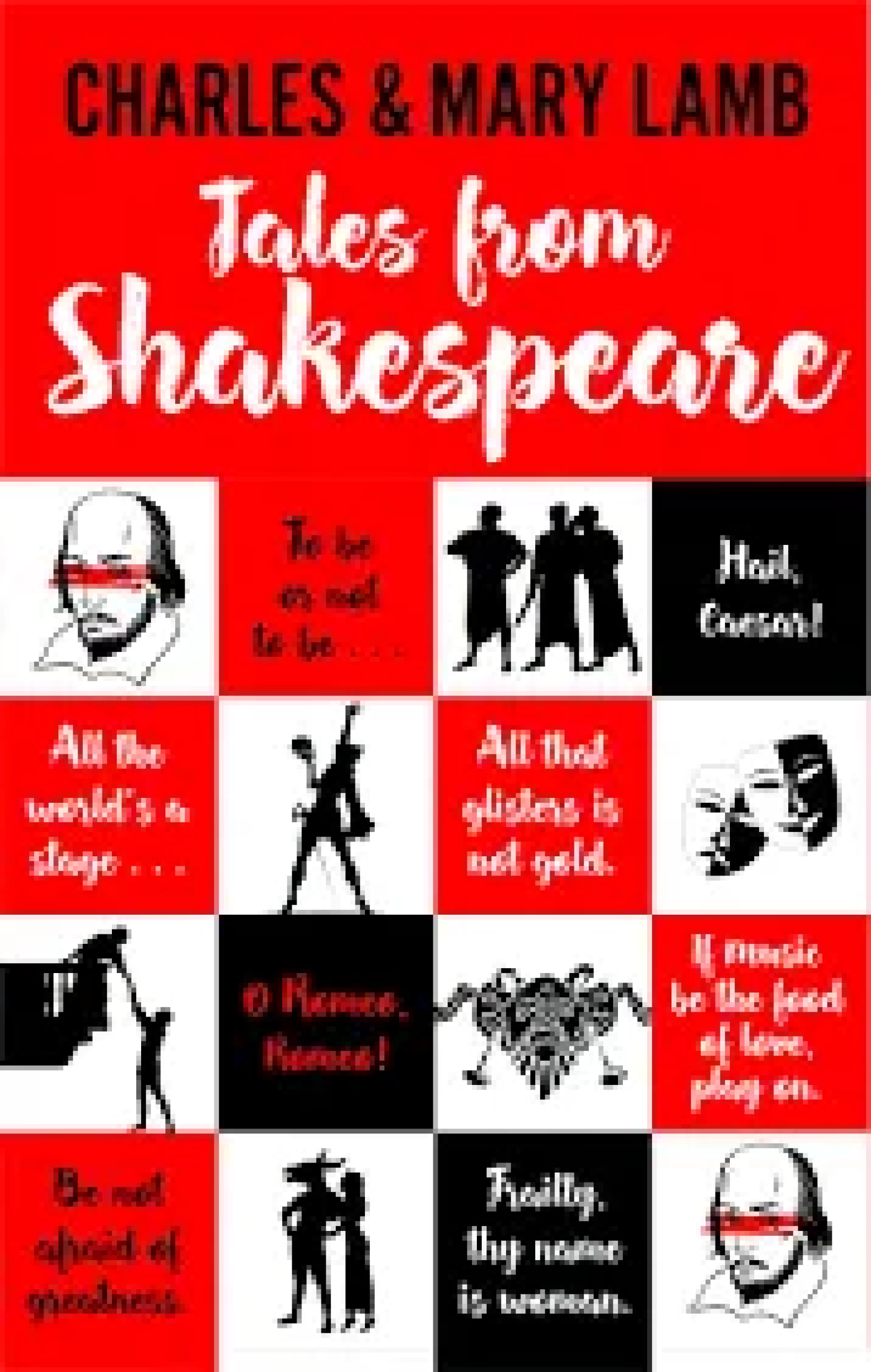 Tales from Shakespeare  –by Charles Lamb and Mary Lamb