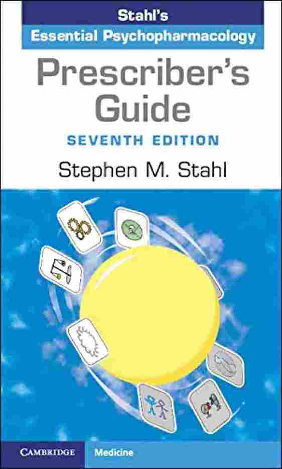 Prescriber's Guide - 7th Edition  - Stephen M. Stahl