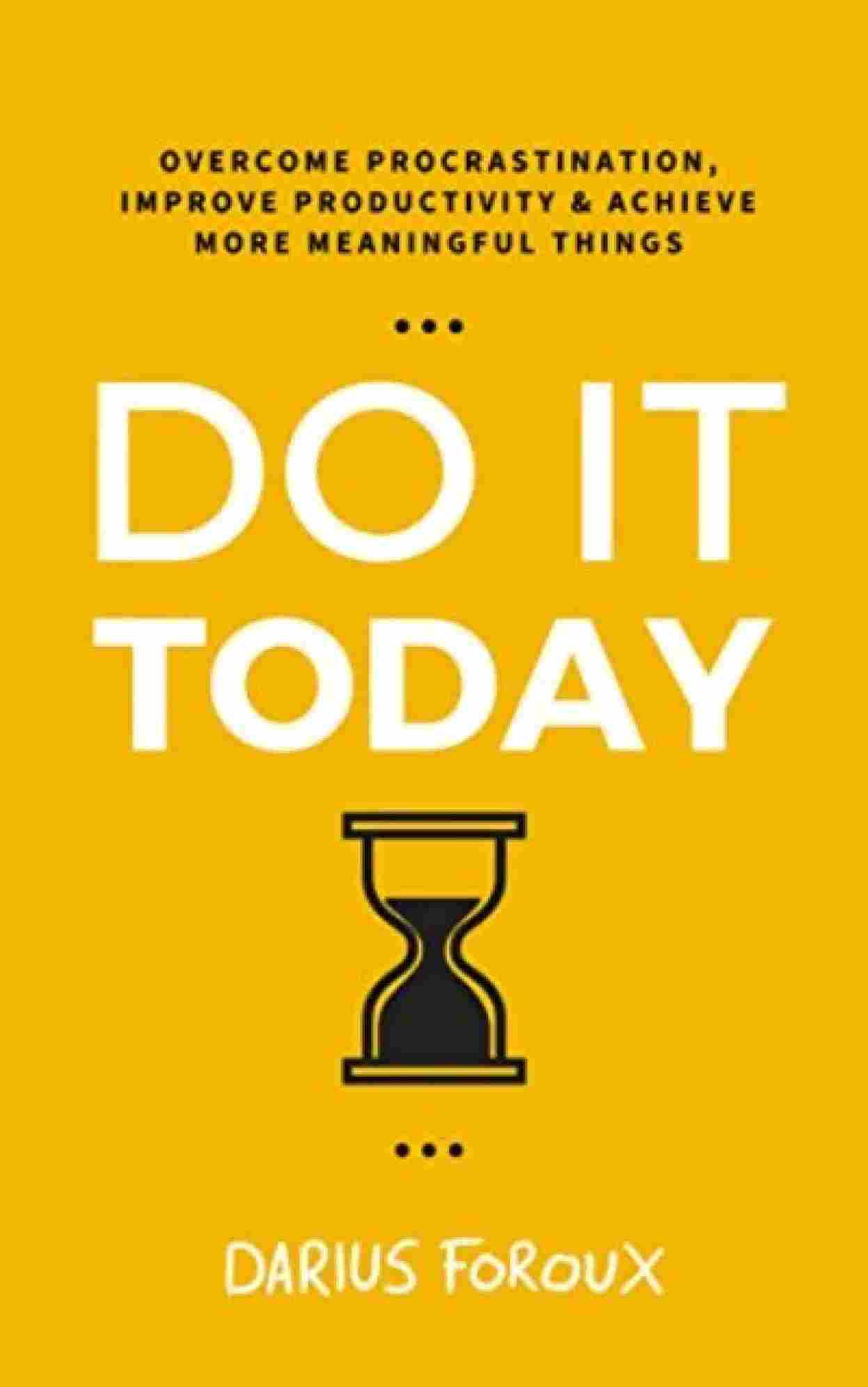 Do It Today (Paperback) - Darius Foroux