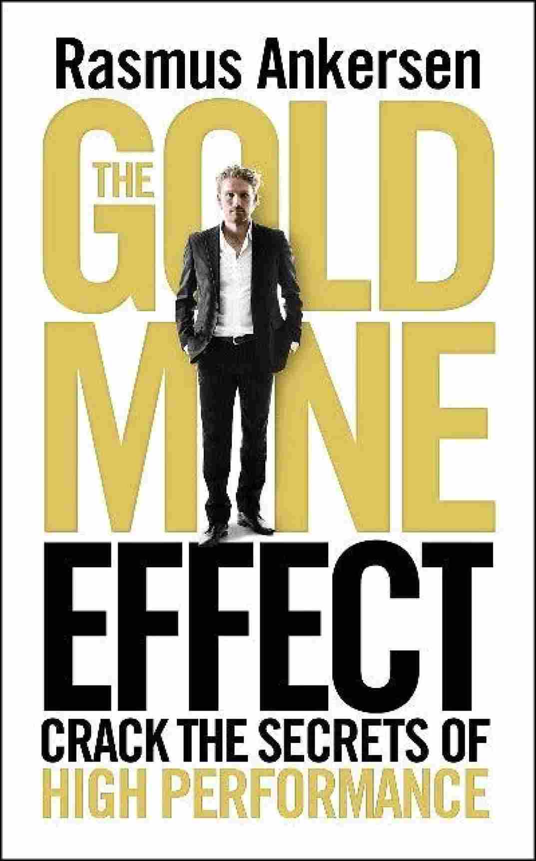 The Gold Mine Effect (Paperback) –  Rasmus Ankersen