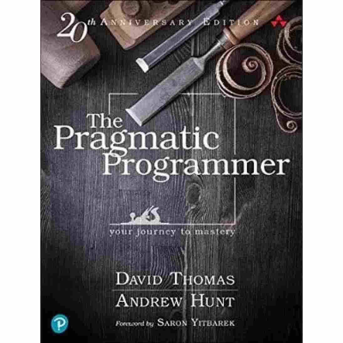 The Pragmatic Programmer  - David Thomas, Andrew Hunt