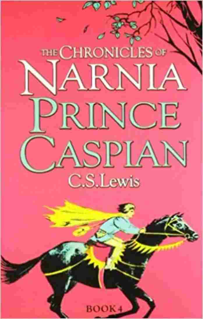 Prince Caspian (The Chronicles of Narnia, Book 4)   – by C. S. Lewis