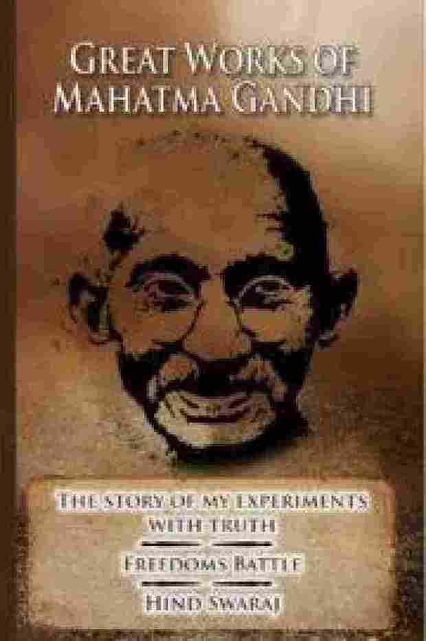 Great works of Mahatma Gandhi-   by Mahatma Gandhi