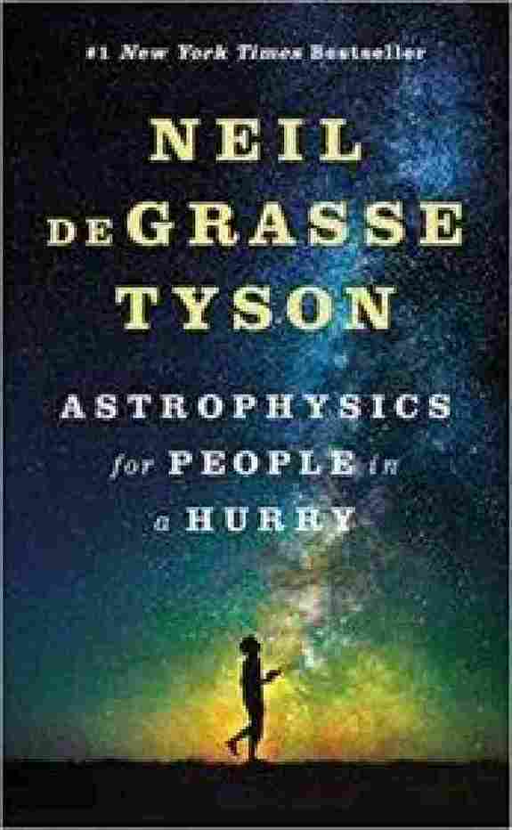 Astrophysics for the people in hurry (Hardcover) - Neil DeGrasse  Tyson - 99BooksStore