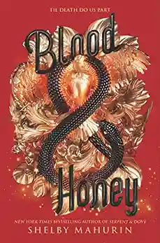 Blood & Honey Shelby Mahurin