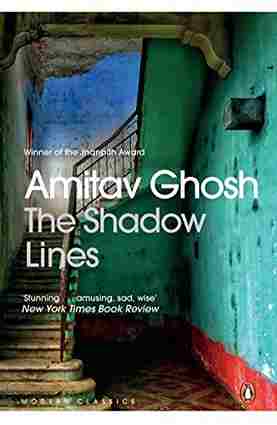 The Shadow Lines AMITAV GHOSH