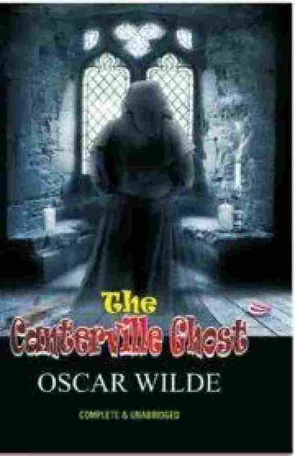 The Canterville Ghost - by Oscar Wilde