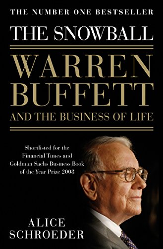 The Snowball: Warren Buffett and the Business of Life (Paperback)  Alice Schroeder