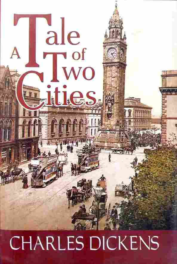 A tale of two cities - Charles Dickens