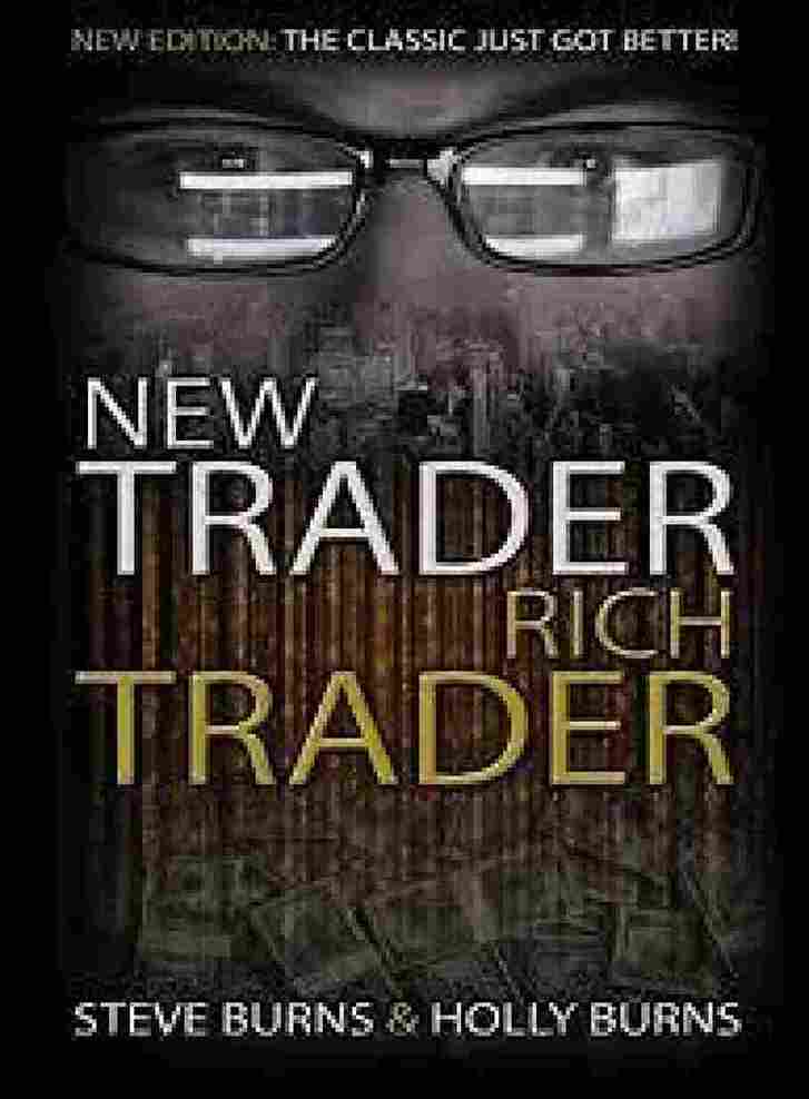 New Trader Rich Trader  - Holly Burns, Steve Burns