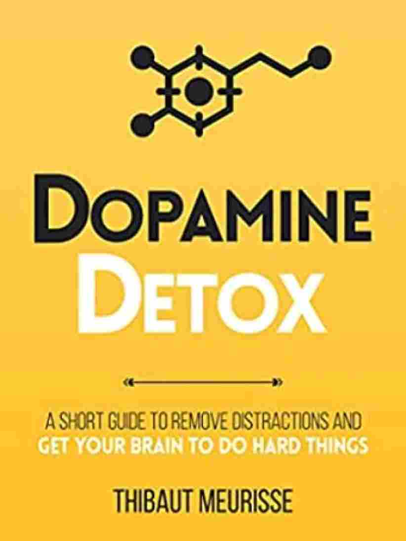 Dopamine Detox  - Thibaut Meurisse