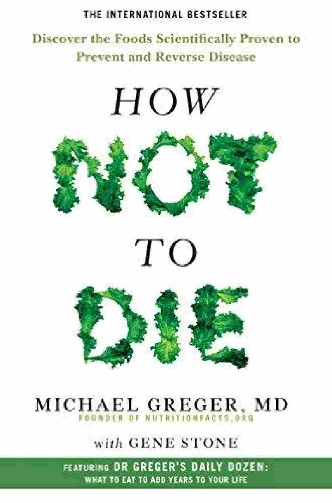 How not to die (Paperback) - Michael Greger MD, Gene Stone - 99BooksStore