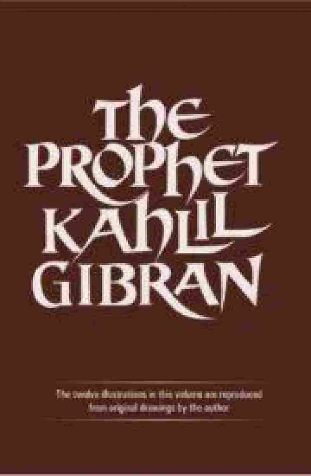 The Prophet : kahlil Gibran