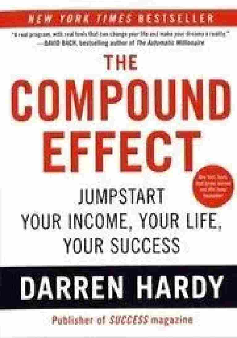 The Compound Effect  - Darren Hardey