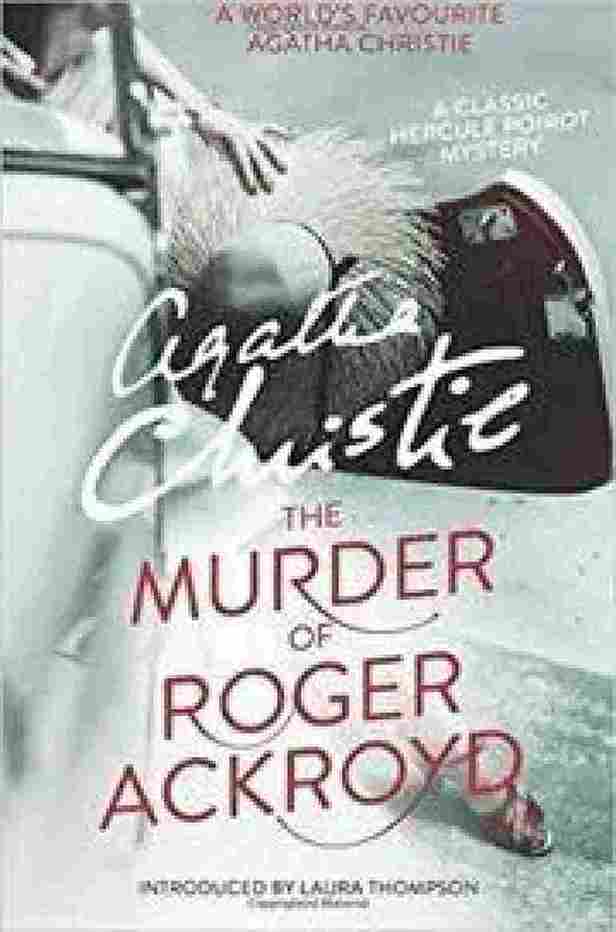 The murder of Roger Ackroyd - Agatha Christie