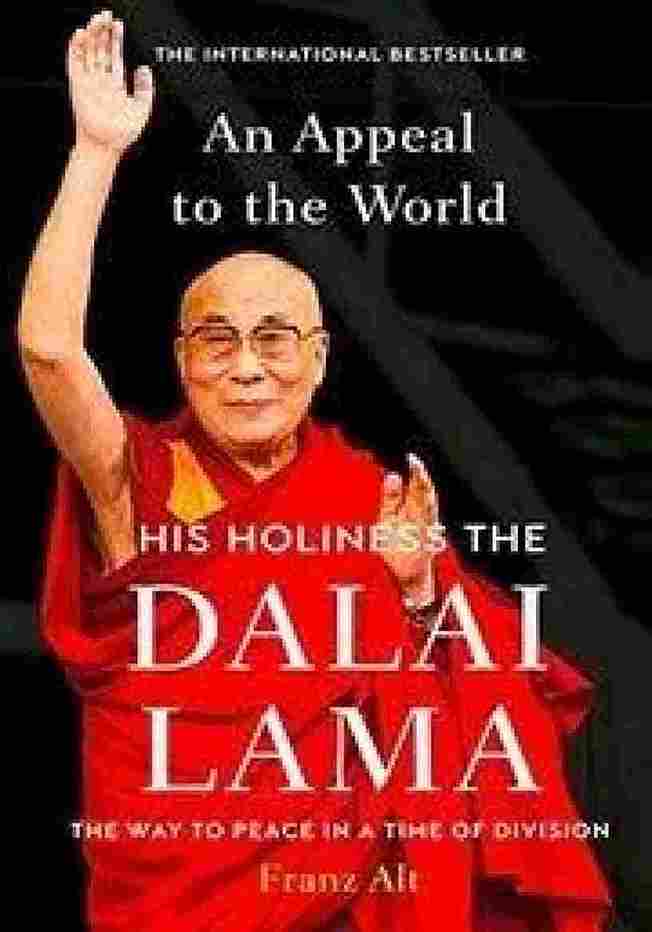 An Appeal to the World: The Way to Peace in a Time of ision  - Dalai Lama